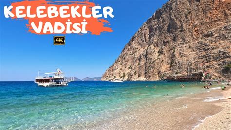 KELEBEKLER VADİSİ Nerede Nasıl Gidilir Konaklama ve Fiyatlar Fethiye