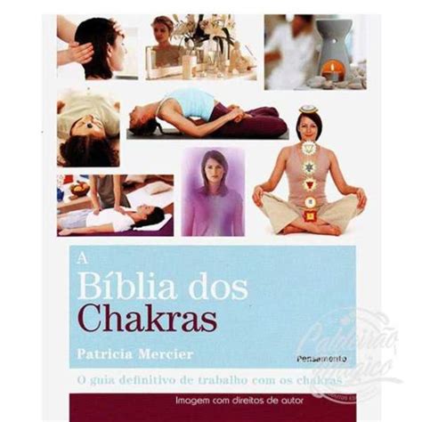 A Bíblia dos Chakras Caldeirão Mágico Artigos Esótericos