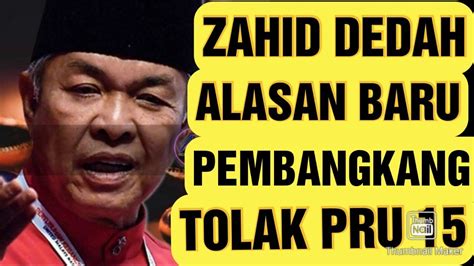 Zahid Dedah Ada Alasan Baru Pembangkang Tolak Pru Youtube