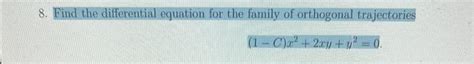 Solved Find the differential equation for the family of | Chegg.com