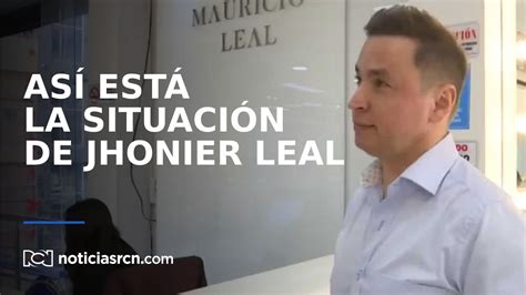 Así Es La Situación De Jhonier Leal Tras Ser Enviado A La Cárcel Por