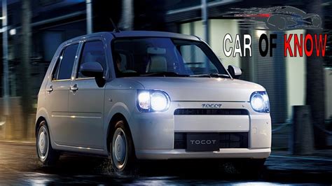 Daihatsu Mira Tocot All New Car Of Know Youtube