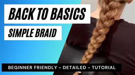 Basic Braids For Beginners How To Braid Hair Basic Strand Braid