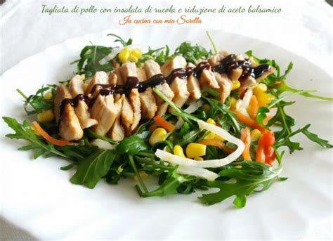 Tagliata Di Pollo Con Insalata Di Rucola E Riduzione Di Aceto Balsamico