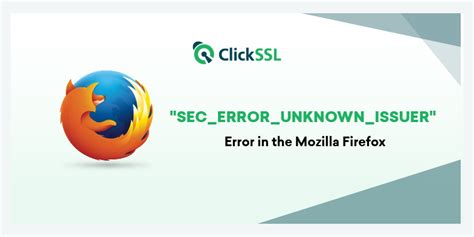 How To Fix Error Code SEC ERROR UNKNOWN ISSUER In Firefox