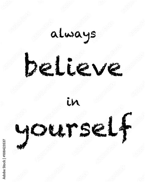 Always Believe In Yourself Quote Stock Illustration Adobe Stock