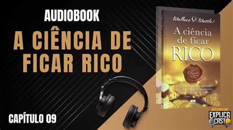 Audiobook A ciência de ficar rico capítulo 09 YouTube