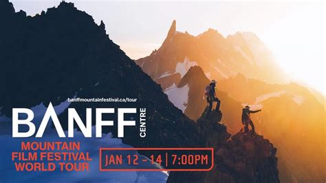 Banff Centre Mountain Film Festival World Tour Returns To Medicine Hat