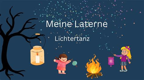 Kinderlied Meine Laterne Lichtertanz Youtube