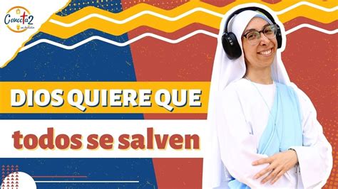 Dios Quiere Que Todos Se Salven Radio Conecta En Familia Youtube