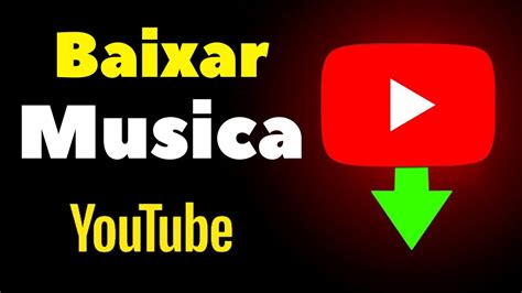 Como Baixar Musica Do Youtube Pelo Celular Jeito Certo Youtube