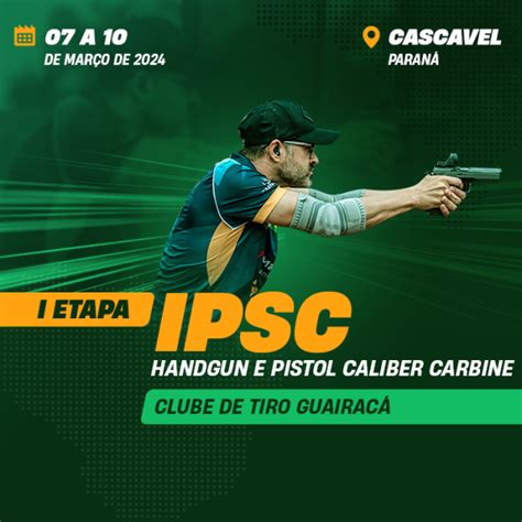 Abertas As Inscri Es Para A I Etapa Do Campeonato Brasileiro Ipsc