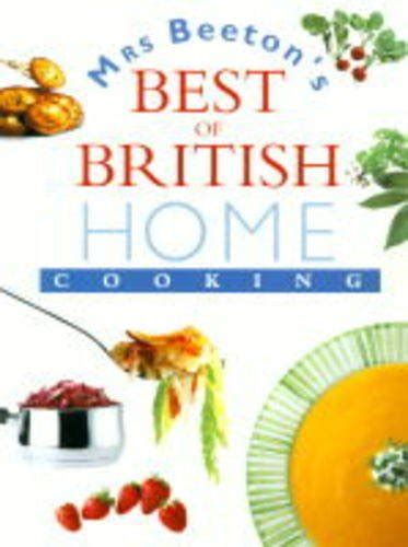 Mrs Beeton S Best Of British Home Cooking By Isabella Beeton Goodreads