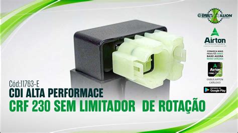 Cdi Crf Alta Ferformace Sem Limitador Rotacao Embusc Digo E