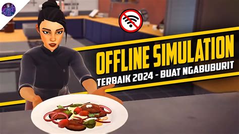 Game Android Offline Simulation Terbaik Buat Ngabuburit Youtube