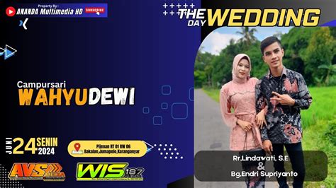 Live Wedding Linda Endri Cs Wahyu Dewi Wis Audio Ananda