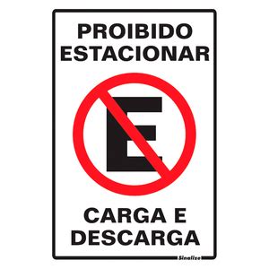 Placa De Sinalização Proibido Estacionar Carga E Descarga 20x30cm