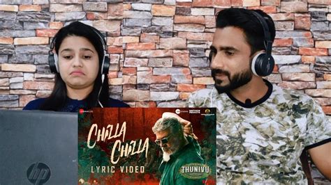 Chilla Chilla Thunivu Lyric Song REACTION Tamil Ajith Kumar H