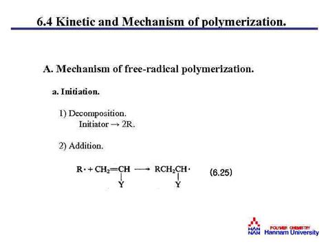 Chapter 6 Free Radical Polymerization 6 1 Introduction