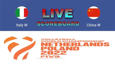 Italy Vs China Live Score Update Fivb World Championship Women S Volleyball Live Youtube