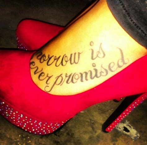 Tomorrow Is Never Promised Tattoo Red High Heels High Heel Tattoos Red High Heels Heels