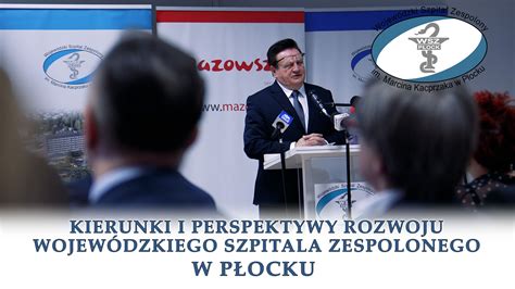 Kierunki i perspektywy rozwoju Wojewódzkiego Szpitala Zespolonego w