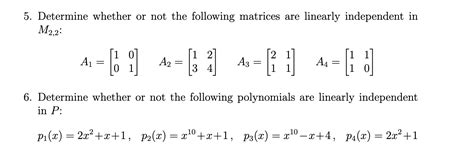 Solved 5 Determine Whether Or Not The Following Matrices