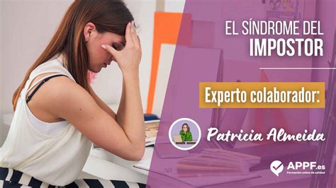 El Síndrome Del Impostor Patricia Almeida