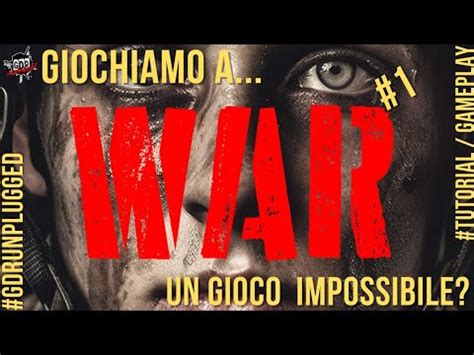 Giochiamo A WAR Con L Autore IACOPO FRIGERIO 1 FLOW DI GIOCO YouTube