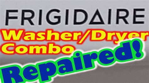 Frigidaire Washer And Dryer Combo Repair