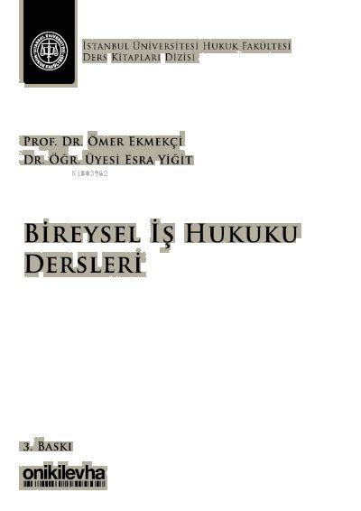 Bireysel İş Hukuku Dersleri İstanbul Üniversitesi Hukuk Fakültesi Ders