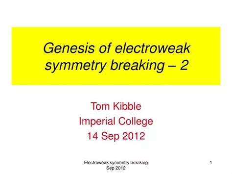 PPT Genesis Of Electroweak Symmetry Breaking 2 PowerPoint