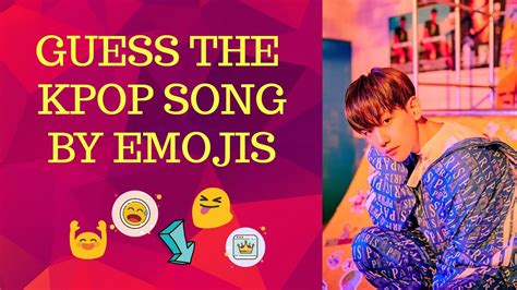 Guess The K Pop Song By Emojis Youtube