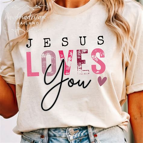 Jesus Loves You Png Svg Bible Verse Shirt Christian Design Christian