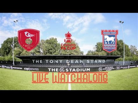 Bracknell Town Vs Ipswich Town Live Watchalong Fa Cup First