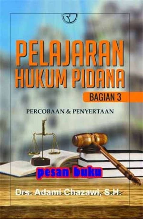 Promo Buku Pelajaran Hukum Pidana Bagian Percobaan Dan Penyertaan