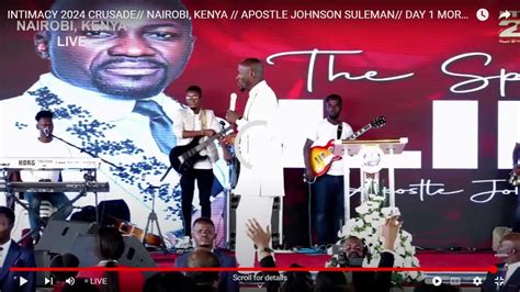 INTIMACY CRUSADE 2024 APOSTLE JOHNSON SULEMAN LIVE IN NAIROBI KENYA