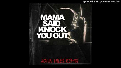 Ll Cool J Mama Said Knock You Out John Hiles Remix Youtube