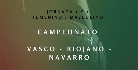 Cr Nica Campeonato Vasco Riojano Navarro Junior Federaci N Vasca De