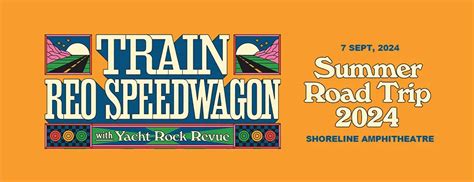 Train REO Speedwagon Yacht Rock Revue Tickets 7th September