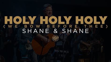 Shane And Shane Holy Holy Holy Acordes Chordify