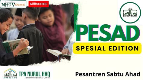 Pesantren Sabtu Ahad Pesad Spesial Edition Dkm Masjid Nurul Haq