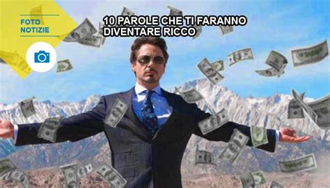 10 Parole Che Ti Faranno Diventare Ricco