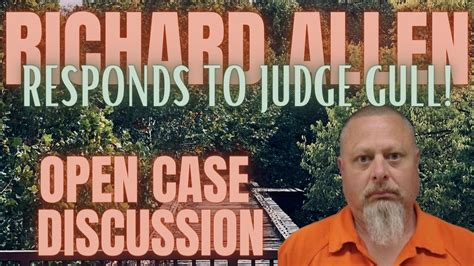 Richard Allen Files Response To Judge Gull Open Case Discussion