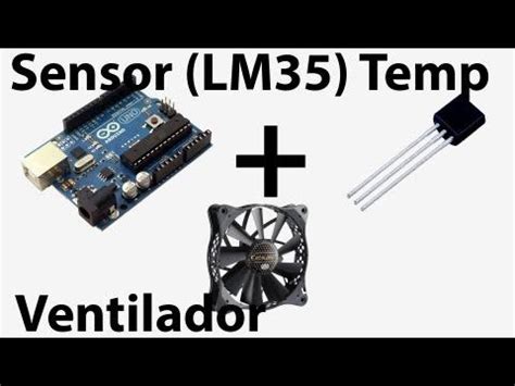 Arduino Tutorial On Off De Ventilador Con Sensor De Temperatura Lm