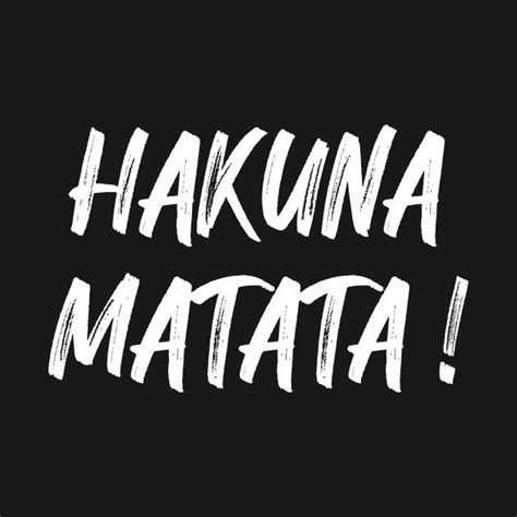 Hakuna Matata By Aveco Hakuna Matata Hakuna Lion King Art