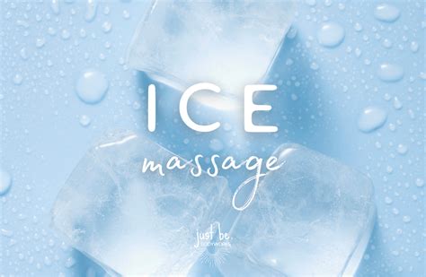 Ice Massage Just Be Bodyworks