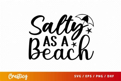 Salty As A Beach SVG Graphic By Graftify Creative Fabrica