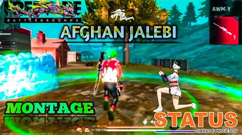 Free Fire Montage Afghan Jalebi Free Fire Sad Status Youtube