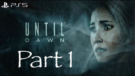 Until Dawn Years Later Until Dawn Part Ps Play Through